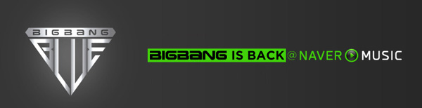 BIGBANG IS BACK @ NAVER MUSIC